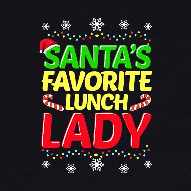 Santa's Favorite Lunch Lady School Funny Christmas Gift Xmas Design by Dr_Squirrel